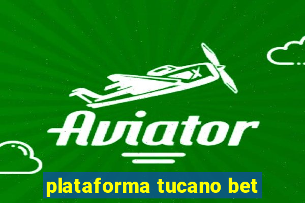 plataforma tucano bet